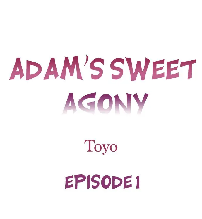 Adam’s Sweet Agony Episode 1 - Page 1