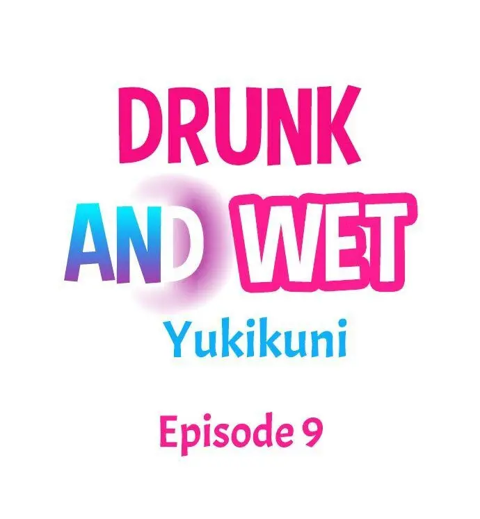 Drunk and Wet Episode 9 - Page 1
