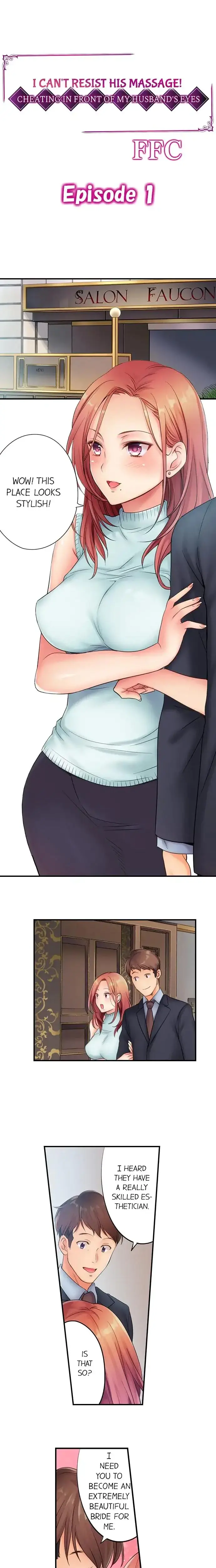 I Can't Resist His Massage! Cheating in Front of My Husband's Eyes Episode 1 - Page 1
