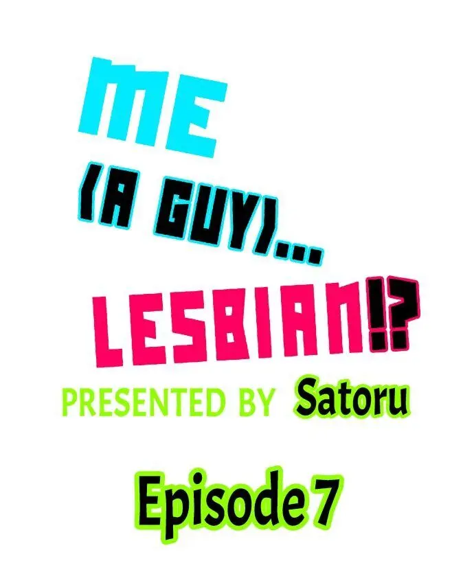 Me (a Guy)… Lesbian!? Episode 7 - Page 1