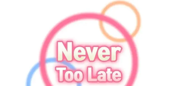 Never Too Late Episode 113 - Page 1