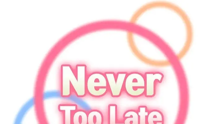 Never Too Late Episode 39 - Page 2