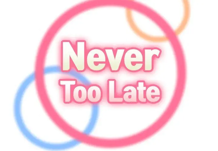 Never Too Late Episode 71 - Page 2