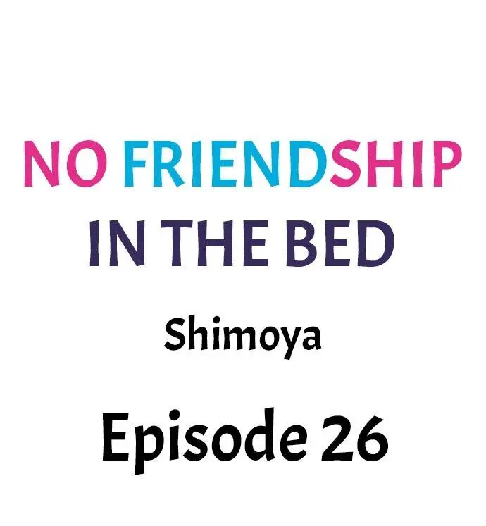 No Friendship in The Bed Episode 26 - Page 1