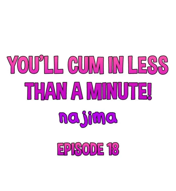 You’ll Cum in Less Than a Minute! Episode 18 - Page 2
