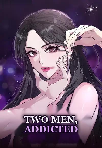 Two Men, Addicted